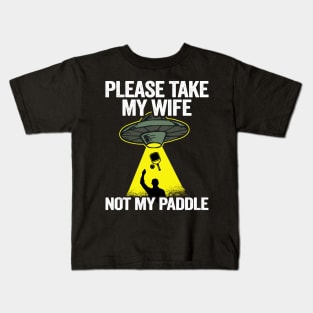 Please Take My Wife Not My Paddle Funny Pickleball Kids T-Shirt